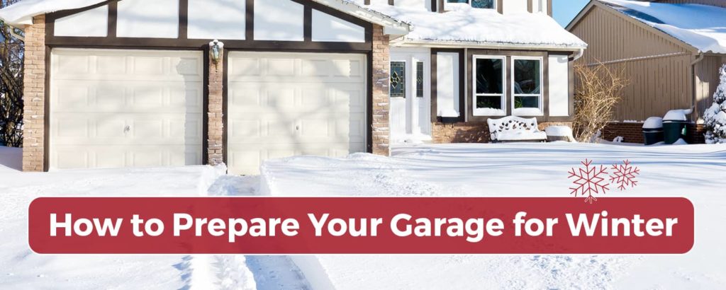 How to Prepare Your Garage For Winter